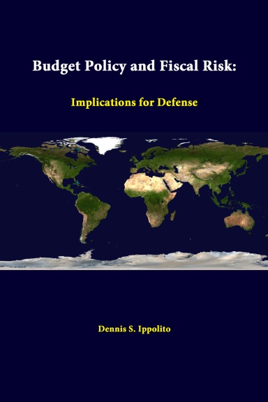 Budget Policy And Fiscal Risk: Implications For Defense