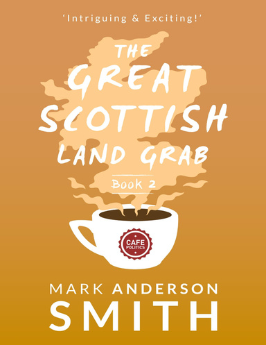 The Great Scottish Land Grab Book 2