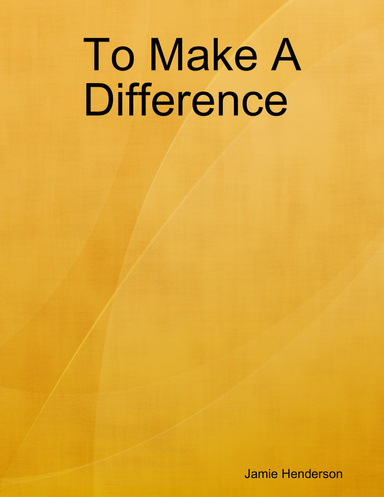 To Make A Difference