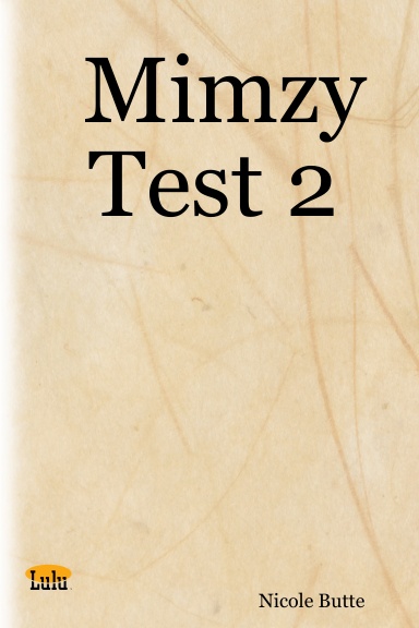 Mimzy Test 2