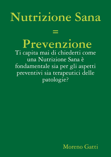 Nutrizione Sana = Prevenzione