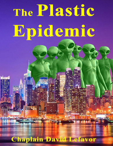 The Plastic Epidemic