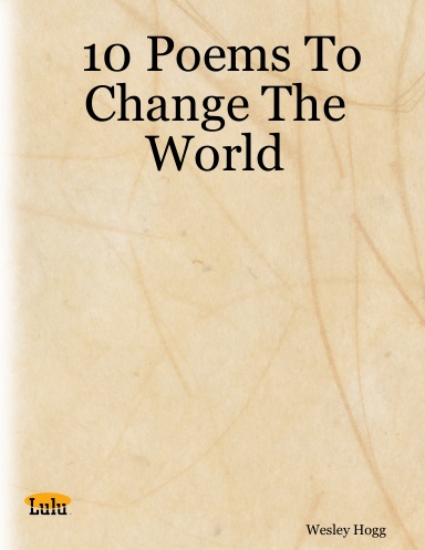 10 Poems To Change The World