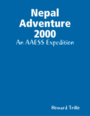 Nepal Adventure 2000: An AAESS Expedition