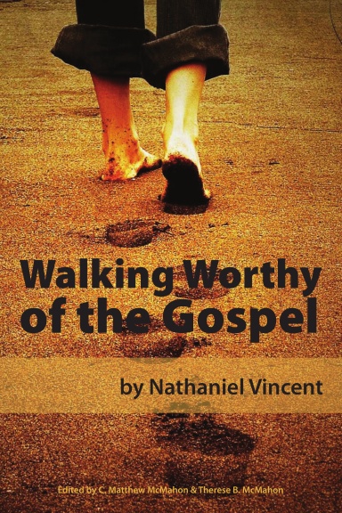 Walking Worthy of the Gospel