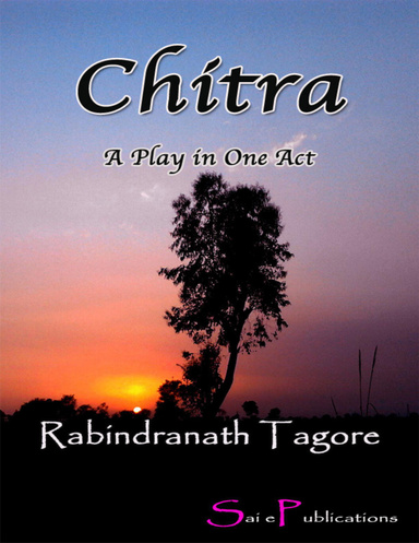 Chitra: A Play in One Act