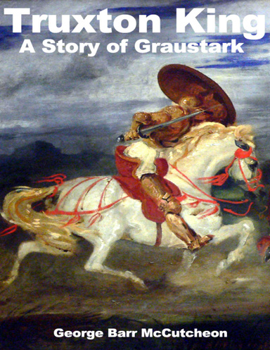 Truxton King: A Story of Graustark