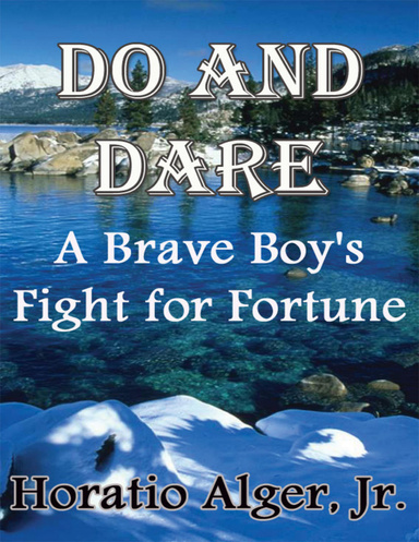 Do and Dare: A Brave Boy's Fight for Fortune