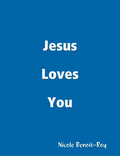 Jesus Loves You