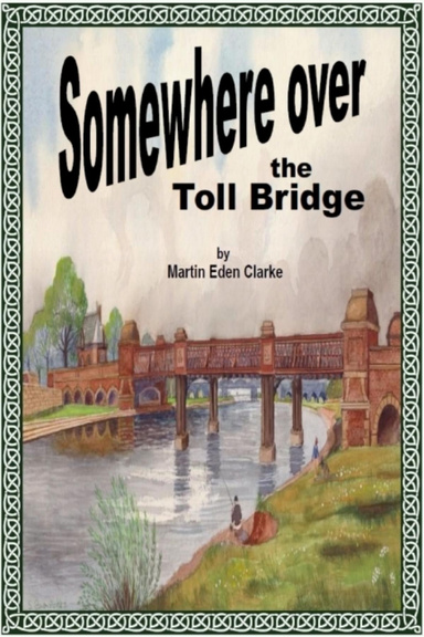 Somewhere over the Toll Bridge