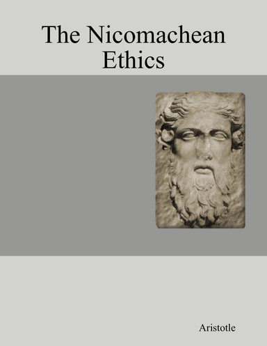 The Nicomachean Ethics