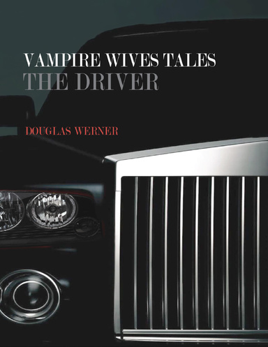 Vampire Wives Tales - The Driver