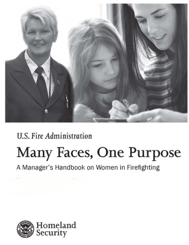 Many Faces, One Purpose: A Manager’s Handbook on Women in Firefighting