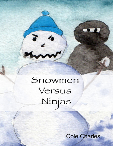 Snowmen Versus Ninjas