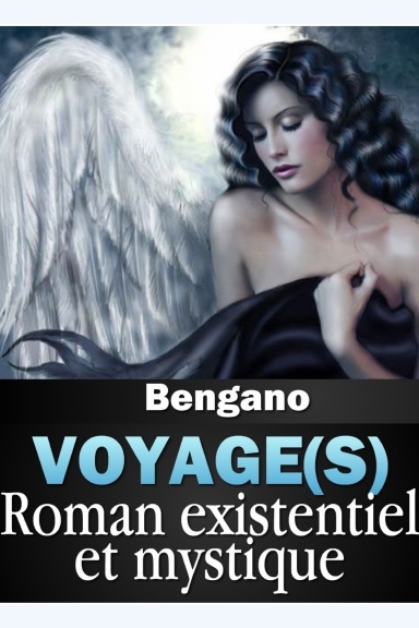 Voyage(s) - Roman existentiel et mystique