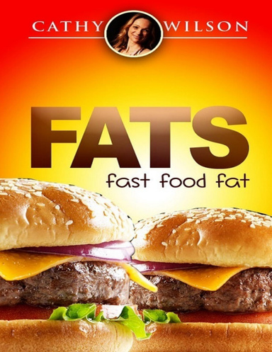 Fats: Fast Food Fat