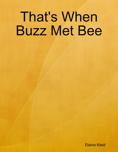 That's When Buzz Met Bee