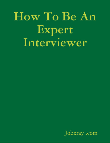 How To Be An Expert Interviewer