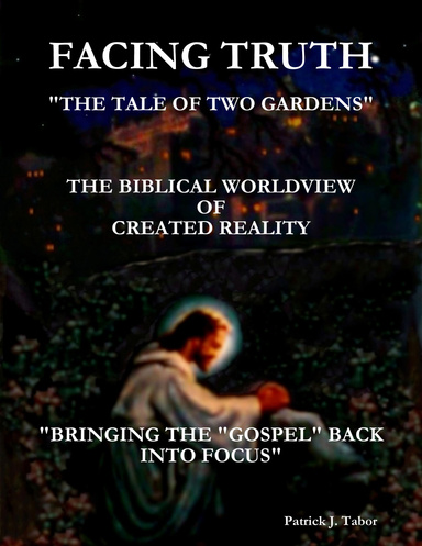 Facing Truth - "The Tale of Two Gardens"