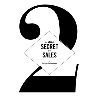 The 2nd Secret for Sales