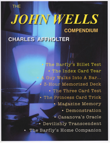 The Barfly's Billet Test: A Compendium of the Works of John Wells