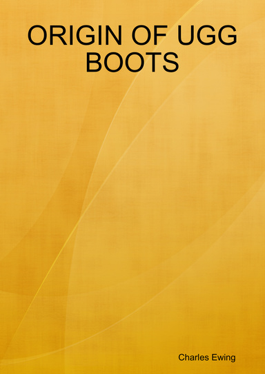 ORIGIN OF UGG BOOTS