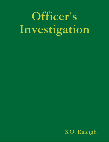 Officer's Investigation