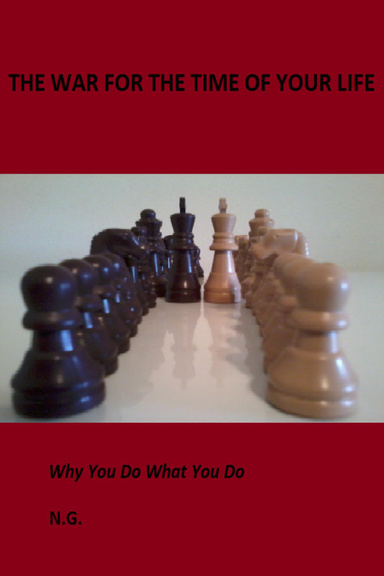 The War for the Time of Your Life