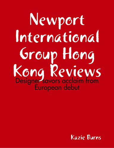 Newport International Group Hong Kong Reviews: Designer savors acclaim from European debut