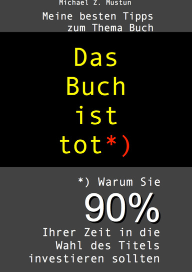Das Buch ist tot *)
