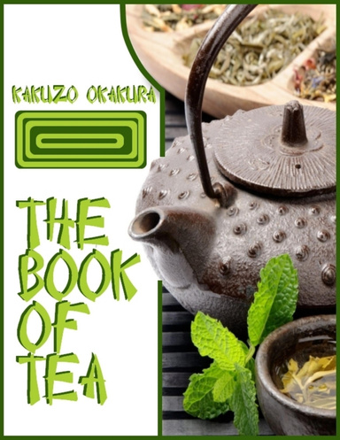 The Book of Tea (Illustrated)