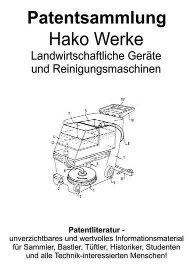 Hako Werke Landwirtschaftliche Geräte & Reinigungsmaschinen Patentsammlung