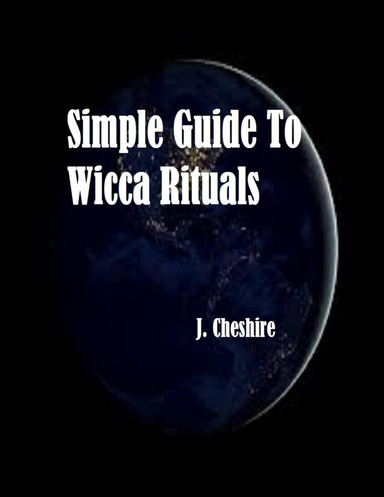 Simple Guide to Solitary Wicca Rituals