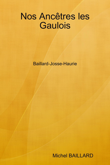 Nos ancêtres les Gaulois - Baillard e-book