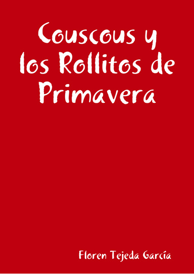 Couscous y los Rollitos de Primavera