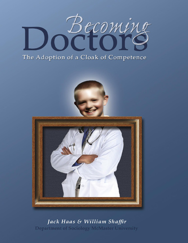 Becoming Doctors: The Adoption of a Cloak of Competence