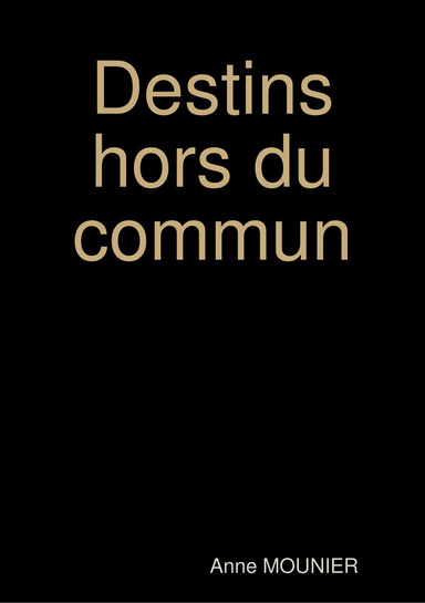 Destins hors du commun