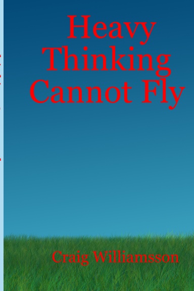 Heavy Thinking Cannot Fly