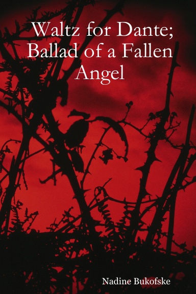 Waltz for Dante; Ballad of a Fallen Angel