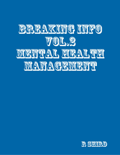 Breaking Info Vol.2 Mental Health Management
