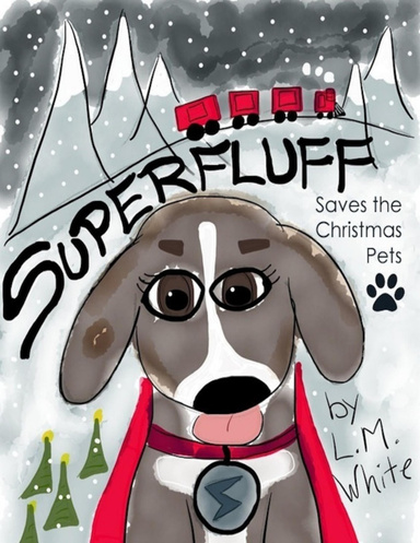 Superfluff Saves the Christmas Pets