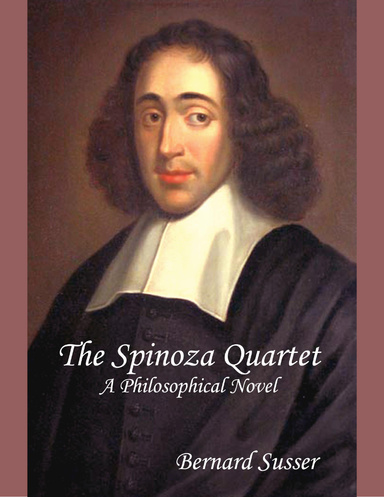 The Spinoza Quartet: A Philosophical Novel
