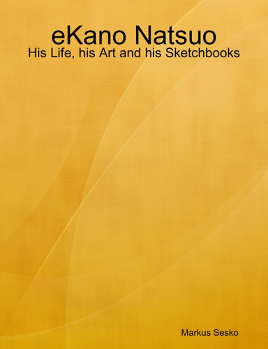 eKano Natsuo - His Life, his Art and his Sketchbooks