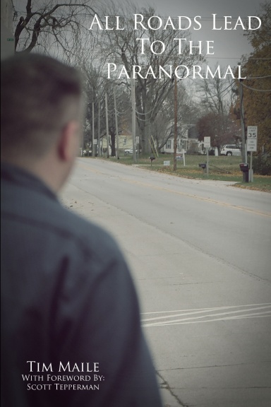All Roads Lead To The Paranormal