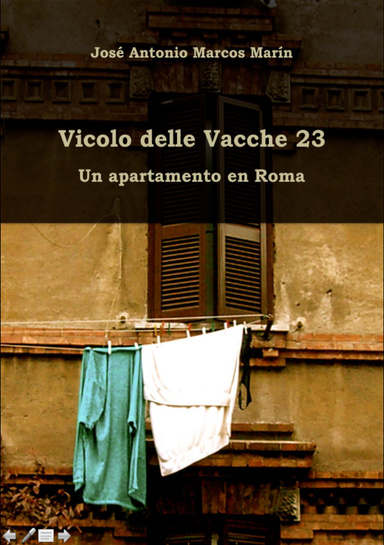 Vicolo delle Vacche 23. Un apartamento en Roma [eBook]