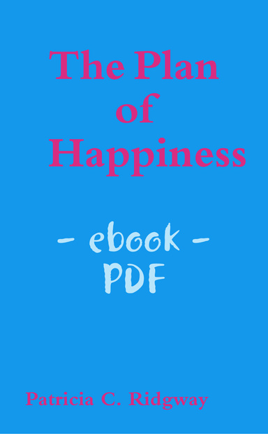 The Plan of Happiness
