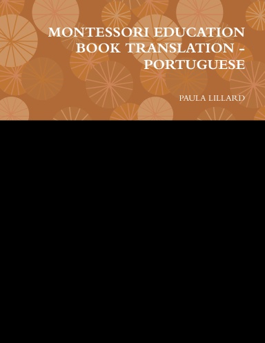 MONTESSORI EDUCATION BOOK TRANSLATION - PORTUGUESE