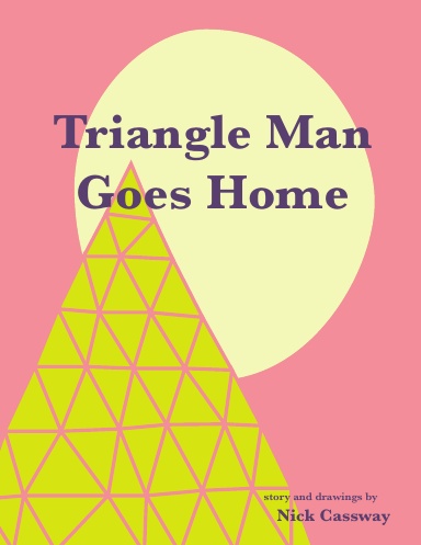 Triangle Man Goes Home