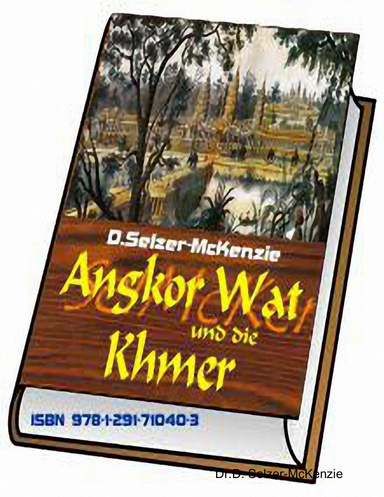 Angkor Wat und die Khmer