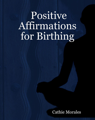 Positive Affirmations for Birthing